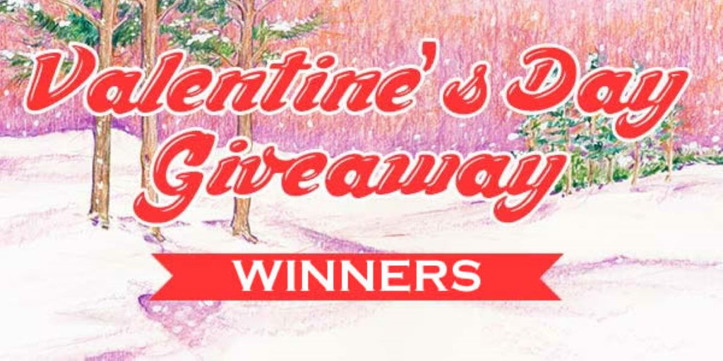 Valentine's Day Giveaway Winners